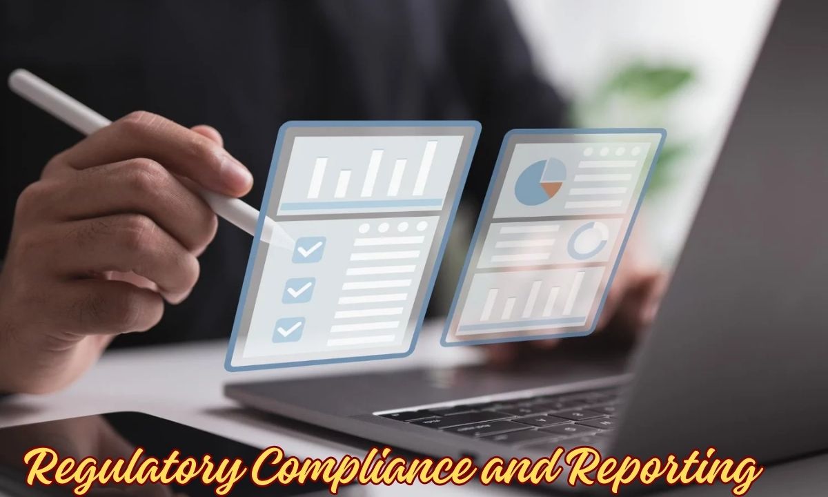 Regulatory Compliance and Reporting