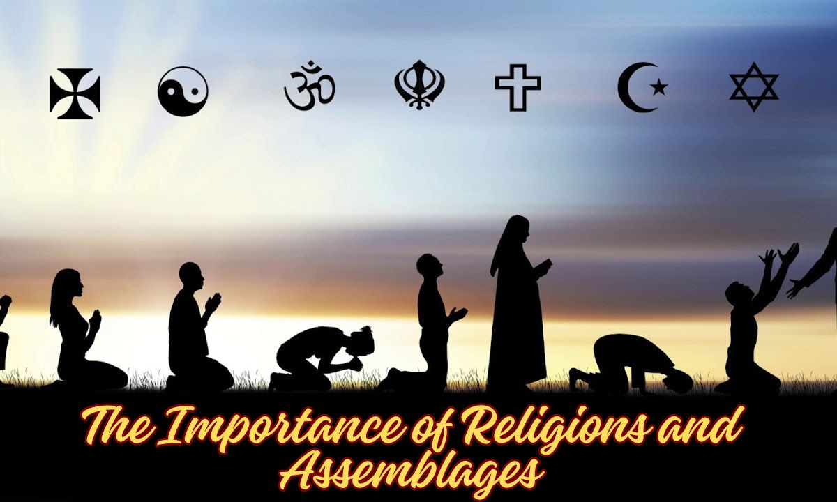 The Importance of Religions and Assemblages