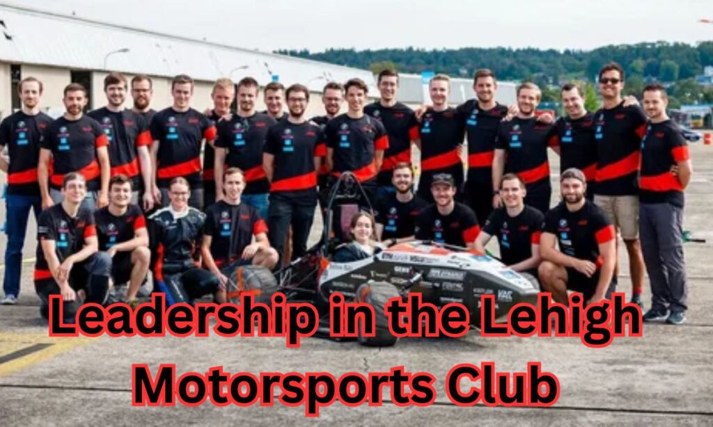 Leadership in the Lehigh Motorsports Club