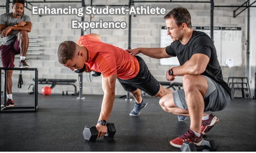 Enhancing Student-Athlete Experience