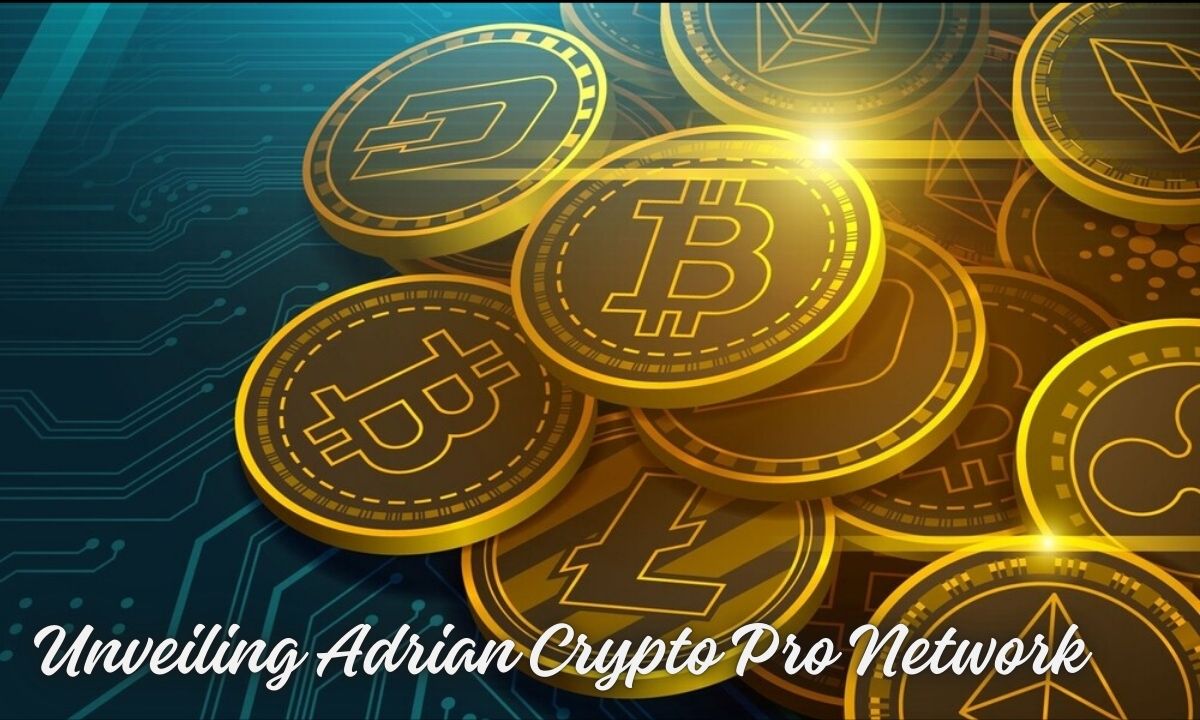 Unveiling Adrian Crypto Pro Network: Your Ultimate Guide to Crypto Insights