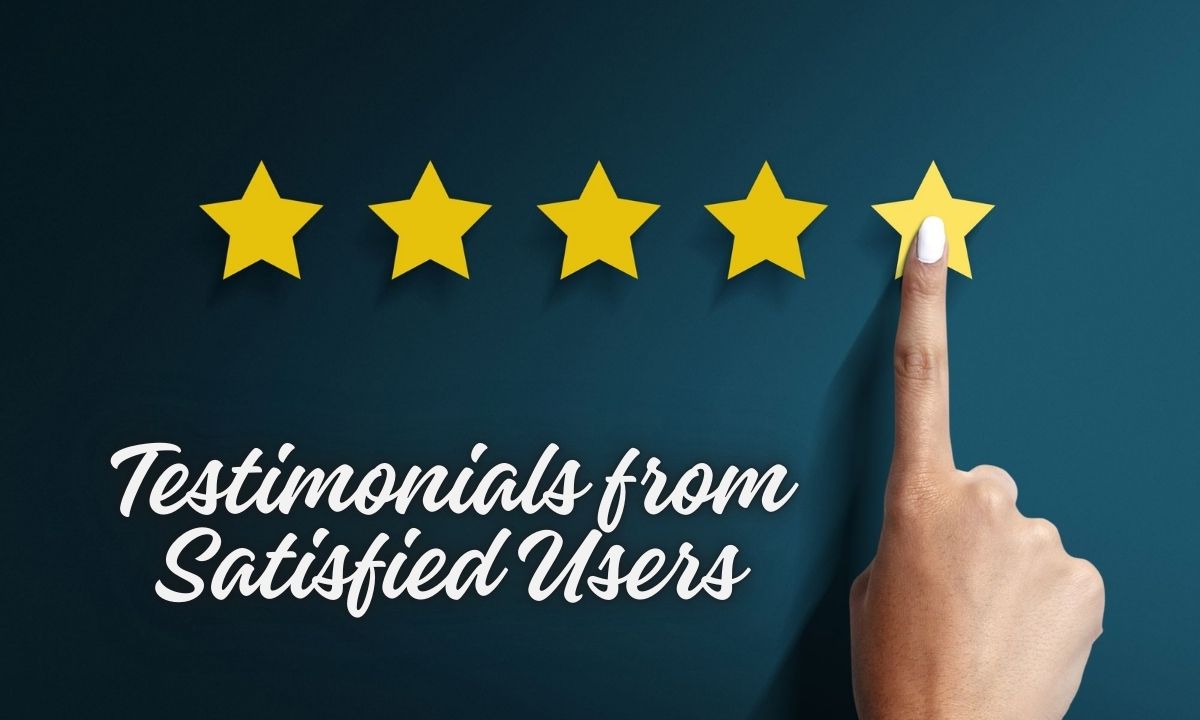 Testimonials from Satisfied Users