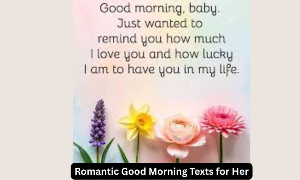 Romantic Good Morning Texts for Her