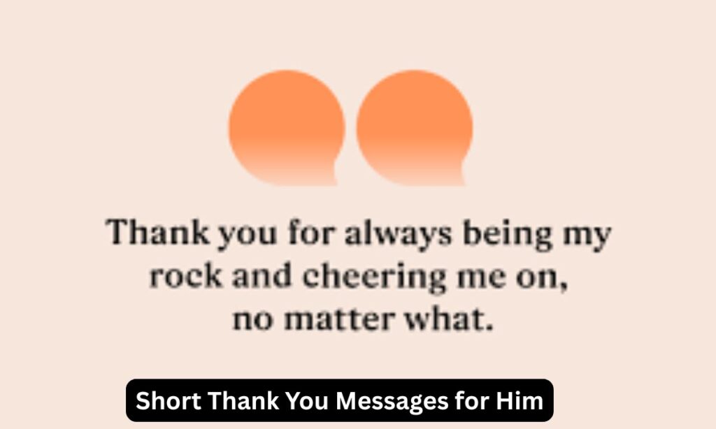 Short Thank You Messages for Him