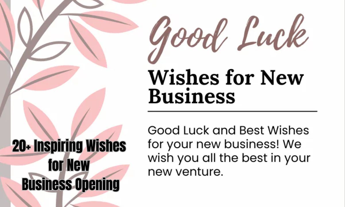 20+ Inspiring Wishes for New Business Opening