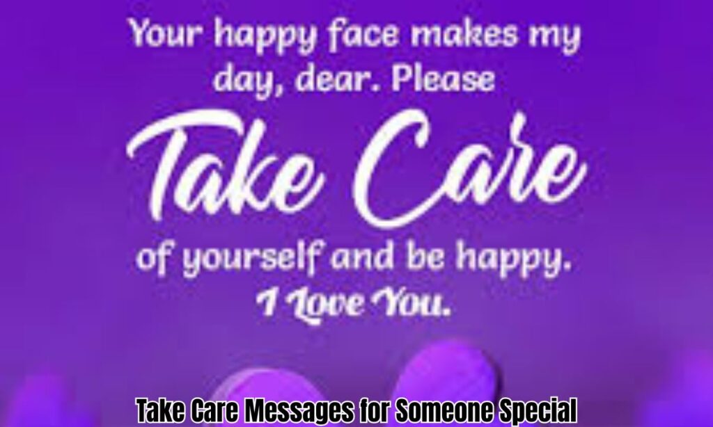 Take Care Messages for Someone Special