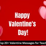 Top 20+ Valentine Messages for Teachers