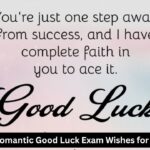 30+ Romantic Good Luck Exam Wishes for Lover