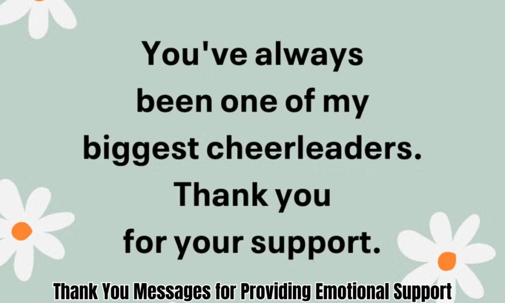 Thank You Messages for Providing Emotional Support