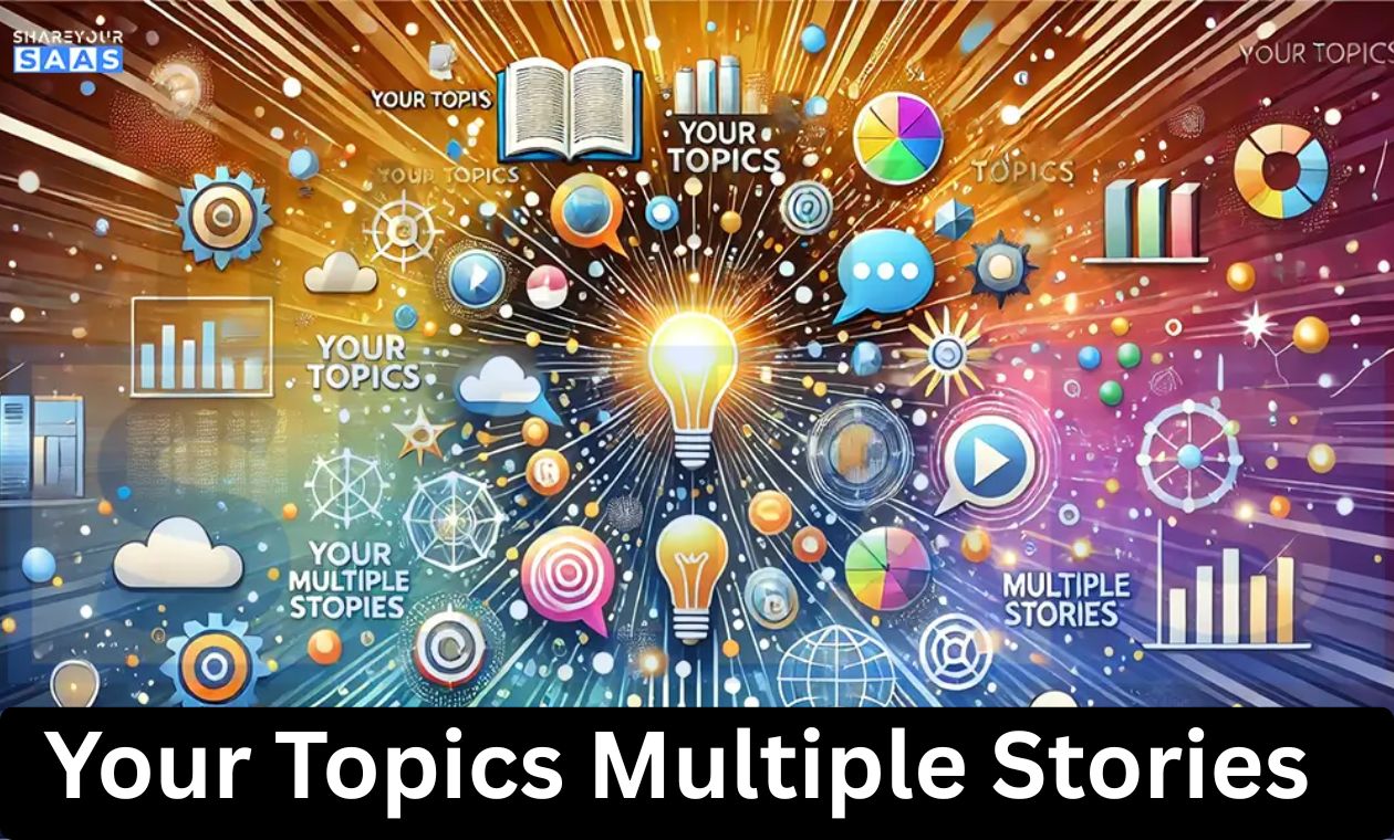 Your Topics Multiple Stories: A Blueprint for Endless Content