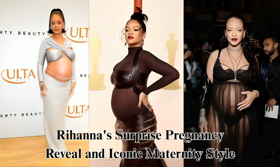 Rihanna's Surprise Pregnancy Reveal and Iconic Maternity Style
